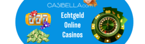 Echtgeld Online Casinos