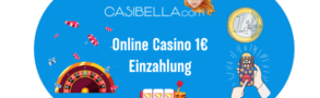 Online Casino 1€ Einzahlung